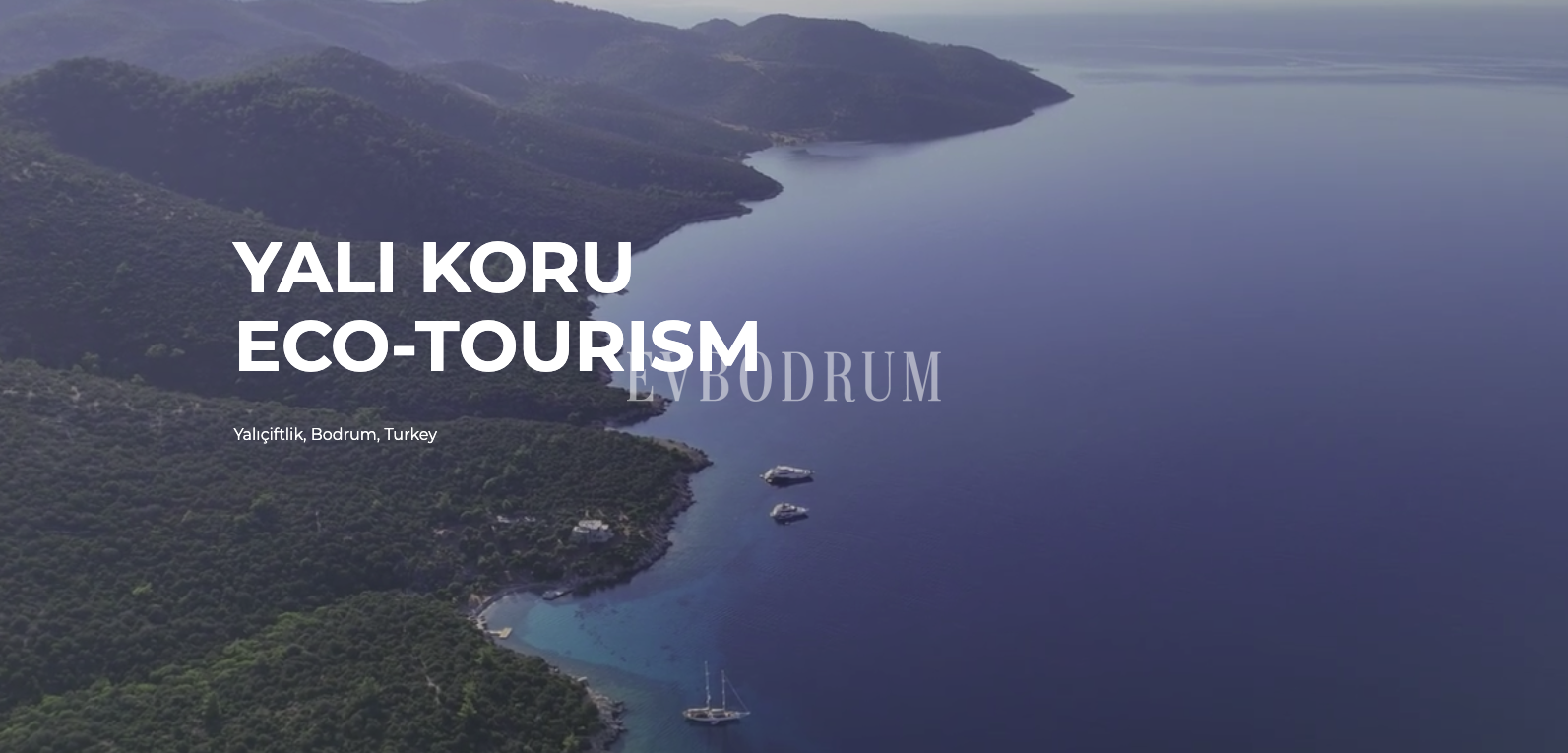 YALI KORU Eco-Tourism von KIWI – EV Bodrum Investment